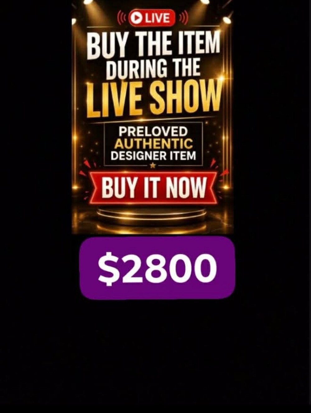 🙏🔥  $2800 BUY YOUR FAVORITE ITEM DURING THE LIVE SHOWPRELOVED AUTHENTIC DESIGN